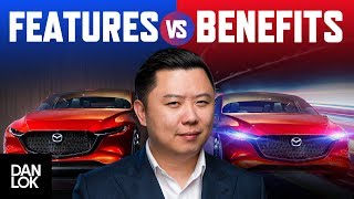 Benefits vs Features The Crucial Key to Selling Your Product and Services  Dan Lok [upl. by Hermia]