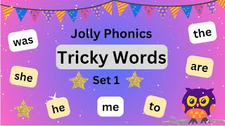 ⭐️Jolly Phonics Tricky Words  Set 1 Phase 1  High Frequency Words  Learn to Read Sight Words [upl. by Olsewski]