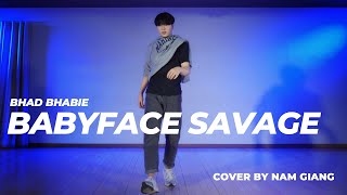 07년생 📷 Babyface Savage  BHAD BHABIE 📷 l NAMGIANG Choreography 07년생 창작안무 안무 안무영상 아이돌지망생 [upl. by Murdocca]