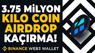 Binance Web3 Wallet ile KiloEx KILO Coin Airdrop Fırsatı [upl. by Neenej]