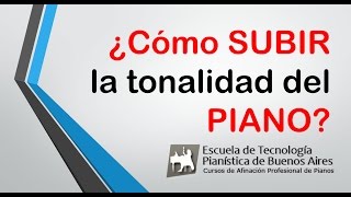 Cómo subir la tonalidad de piano a 440 Hertz  TecnoPianocom [upl. by Misty]