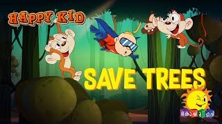 Happy Kid  Save Trees  Episode 21  Kochu TV  Malayalam [upl. by Gardner623]