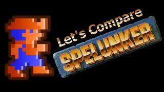 Lets Compare  Spelunker [upl. by Burn]