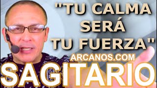 ♐️SAGITARIO TAROT♐️ Tu calma será tu fuerza 💪 ✨ARCANOSCOM✨ [upl. by Anglo]