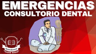 EMERGENCIAS DENTALES  Generalidades de las emergencias médicas en Odontología [upl. by Beaver689]