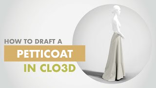 How To Draft a PETTICOAT in CLO3D [upl. by Llenart614]