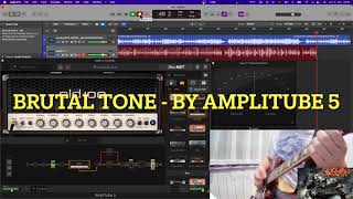 BRUTAL METAL TONE BY AMPLITUBE 5 FREE PRESETS [upl. by Daas]