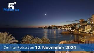 Nachrichten am 12 November 2024  5 Minuten Mallorca – der InselPodcast 1096 [upl. by Giza]