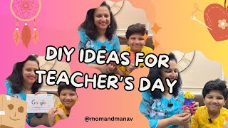 Creative DIY Gift Ideas for Teachers Day  Easy Crafts with Mom amp Manav [upl. by Antonin626]