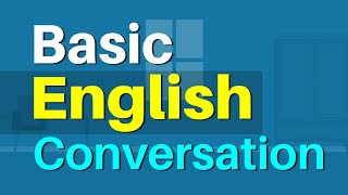 Basic English Conversation for Beginners  Everyday English Speaking Practice  English Conversation [upl. by Kippy]