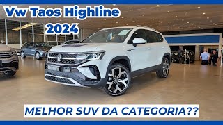 VW TAOS HIGHLINE 2024 EM DETALHES MELHOR QUE COMPASS E COROLLA CROSS [upl. by Ashely]