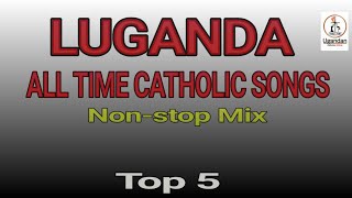 Top 5 Luganda Catholic Songs of All Time  Uganda Catholic Music [upl. by Hudis]