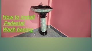 How to install pedestal Wash basin  stand basing full fittingfull details step by step [upl. by Nylecsoj]