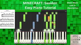 Minecraft SWEDEN  EASY Piano Tutorial  LARGE PRINT Sheet Music Available [upl. by Adnilim]