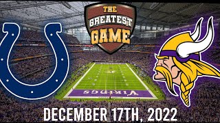 Indianapolis Colts vs Minnesota Vikings December 17 2022  The Greatest Game [upl. by Ecirtnuahs787]