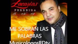 Me Sobran Las Palabras  Zacarias Ferreira Audio Bachata [upl. by Nangatrad]