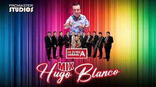 ORQUESTA LA DOBLE A  PARRANDA HUGO BLANCO  MIX HUAYNOS [upl. by Nolyarg108]