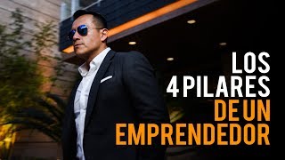 Los 4 Pilares de un EMPRENDEDOR  Podcast de Negocios y Emprendimiento [upl. by Atnim32]