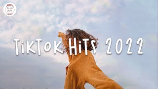 Tiktok hits 2022 🍕 Viral songs latest  Trending tiktok songs [upl. by Dorine997]