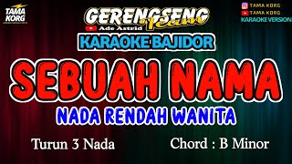 SEBUAH NAMA KARAOKE ELVY SUKAESIH  BAJIDOR [upl. by Kirk161]