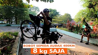 Sepeda Touring Audax 400km 8 kg Aaja  SUCC 400 km by Audax [upl. by Cesaria]