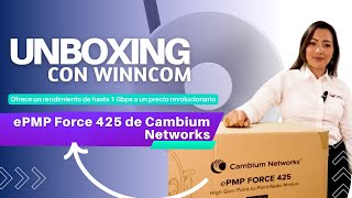 Unboxing con Winncom epMP Force 425 de Cambium Networks [upl. by Mcconnell956]