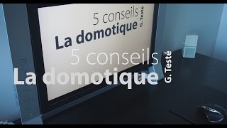 La domotique 1 5 conseils pour son installation [upl. by Lrem]