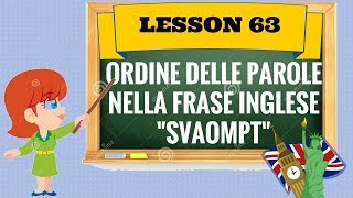 Corso di inglese 63  L ORDINE DELLE PAROLE IN INGLESE [upl. by Yelkrab957]