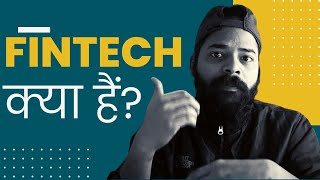 What is Fintech  Fintech Explained  Fintech Explained in Hindi  Fintech Companies in India [upl. by Ardied]