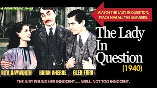 The Lady in Question 1940 Full Colorized Film  Drama  Rita Hayworth Brian Aherne Glenn Ford [upl. by Atnoid]