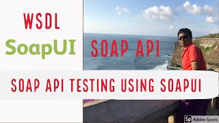 Step by Step SOAP APIWSDL testing using SoapUI  WSDL URL  WSDL File [upl. by Montagna]