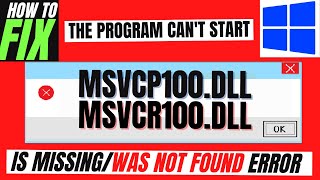 How To Fix MSVCP100dll amp MSVCR100dll Missing Error ✅Not found error💻 Windows 10117💻 3264bit [upl. by Ignatzia]