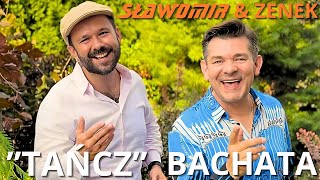 SŁAWOMIR amp ZENEK  TAŃCZ BACHATA Official Music Video NOWOŚĆ 2024 4K [upl. by Suicul]