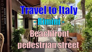 Travel to Italy  Rimini  4K  Main pedestrian street  2023 [upl. by Schwing]