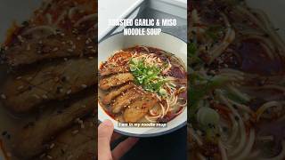 comforting roasted garlic amp miso noodle soup perfect for the cold days soup noodles ramen [upl. by Chaille]