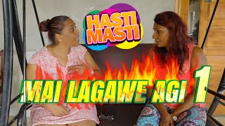 Hasti Masti  Mai Lagawe Agi Part 1  Episode 88 [upl. by Cogn]