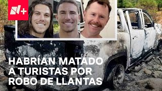 Turistas asesinados en Baja California Fiscalía informa que los habrían matado para [upl. by Malory]