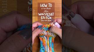 How to crochet the waistcoat stitch a crochet stitch that looks knitted crochet crochettutorial [upl. by Lani]