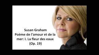 Susan Graham The complete quotPoème de lamour et de la mer Op 19quot Chausson [upl. by Hoem]