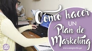 Cómo hacer un Plan de Marketing Parte 1  Community Manager [upl. by Ronacin716]