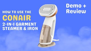 How to Use the Conair 2in1 Steamer amp Iron [upl. by Htenaj]