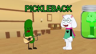 PickleBack [upl. by Valsimot627]