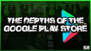 The DEPTHS of the Google Play Store  ｢GWS｣ [upl. by Bernetta]