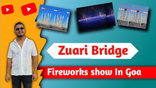 Zuari Bridge Goa night view  Fireworks videos goa  Goa ki Fireworks video [upl. by Blinni]