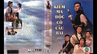 OST TVB Kiếm Ma Độc Cô Cầu Bại 1990  Huỳnh Nhật Hoa  Ngô Đại Dung  Thiệu Mỹ Kỳ  Văn Tuyết Nhi [upl. by Pellet236]