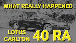 The Real Story of 40RA The Lotus Carlton that Outran the Police and became an Urban Legend 40ra [upl. by Mayhew610]