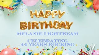 MELANIE LIGHTBEAM Celebrating 44 YEARS ROCKING [upl. by Bor613]