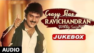 Birthday Special Crazy Star Ravichandran Hits  Ravichandran Kannada Superhit Songs [upl. by Meer]