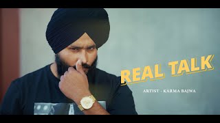 REAL TALK Official Video KARMA BAJWA  LATEST PUNJABI SONGS 2024 [upl. by Aicenev]