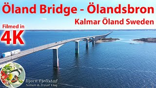 Öland Bridge  Ölandsbron  Kalmar Öland Sweden [upl. by Nirrat]